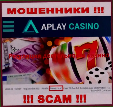 Оффшорный регулирующий орган: Авенто Н.В., только помогает интернет мошенникам APlay Casino грабить