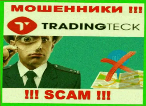 Доверия Trading Teck, увы, не вызывают, потому что прячут информацию относительно собственной юрисдикции