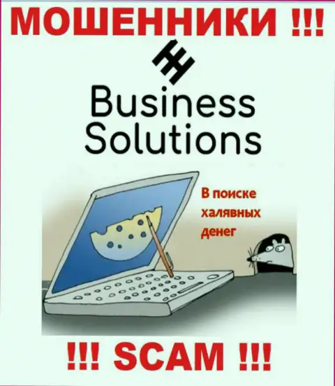 Business Solutions - это internet мошенники, не дайте им уболтать Вас взаимодействовать, в противном случае отожмут Ваши денежные активы