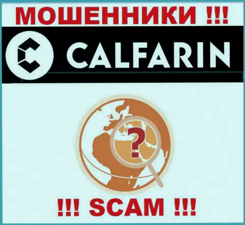 Calfarin беспрепятственно грабят наивных людей, инфу касательно юрисдикции прячут