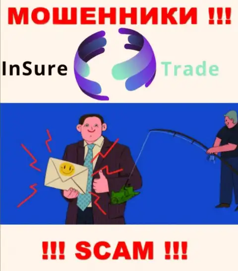 Невозможно забрать назад денежные вложения с компании InSure-Trade Io, именно поэтому ни копейки дополнительно вводить не советуем