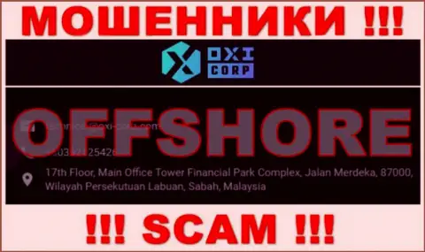 Из конторы OXI Corp вернуть денежные активы не получится - указанные интернет мошенники спрятались в оффшоре: 17th Floor, Main Office Tower Financial Park Complex, Jalan Merdeka, 87000, Wilayah Persekutuan Labuan, Sabah, Malaysia