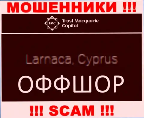 TrustMacquarie Capital зарегистрированы в оффшорной зоне, на территории - Cyprus