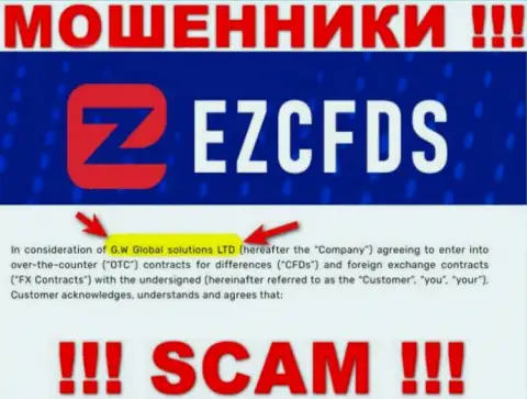 Вы не сумеете уберечь собственные денежные активы имея дело с EZCFDS Com, даже если у них есть юридическое лицо G.W Global solutions LTD