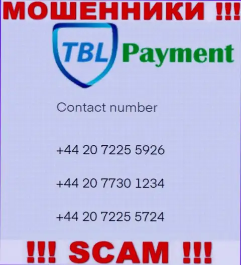 Мошенники из компании TBL-Payment Org, для разводняка доверчивых людей на деньги, используют не один номер телефона