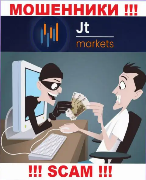 Даже если вдруг internet ворюги JT Markets наобещали Вам целое состояние, не стоит верить в этот разводняк