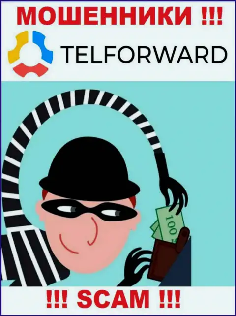Надеетесь увидеть прибыль, работая совместно с TelForward ? Данные internet-разводилы не позволят