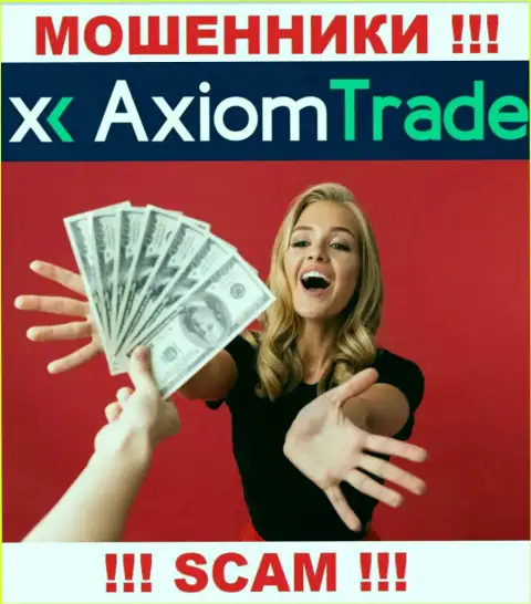 Все, что необходимо internet-мошенникам Axiom-Trade Pro - это склонить Вас сотрудничать с ними