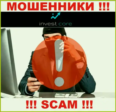 InvestCore коварные интернет-мошенники, не поднимайте трубку - разведут на денежные средства