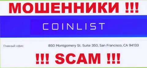 Свои незаконные деяния КоинЛист прокручивают с оффшорной зоны, находясь по адресу: 850 Montgomery St. Suite 350, San Francisco, CA 94133