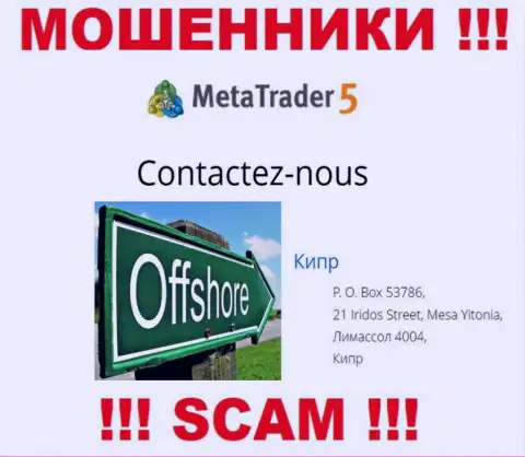 Жулики MetaTrader5 Com расположились на оффшорной территории - Limassol, Cyprus