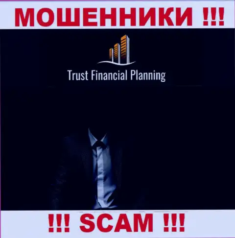 Прямые руководители Trust-Financial-Planning предпочли спрятать всю информацию о себе