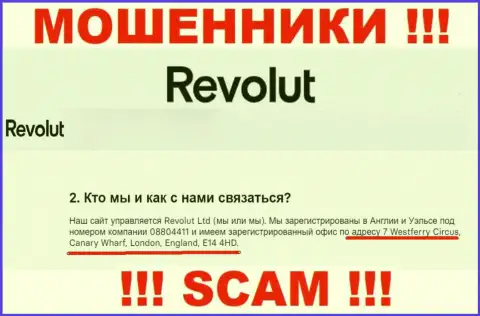 Старайтесь держаться подальше от организации Revolut Ltd, поскольку их адрес - ЛЕВЫЙ !!!
